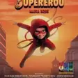 Cum să devii supererou: Masca roșie