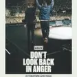 Don't Look Back in Anger